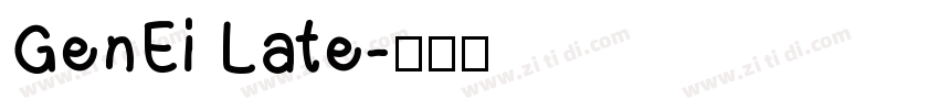 GenEi Late字体转换